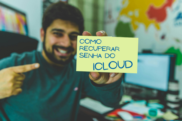 Como Recuperar Senha do iCloud – Seu Tutorial Completo